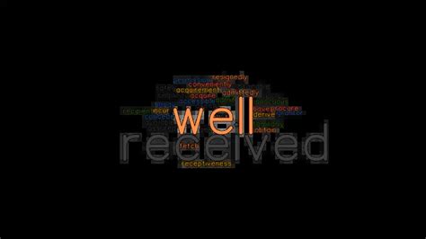 recieved synonym|another word for well received.